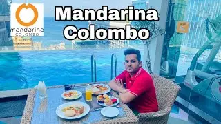 Mandarina Colombo Hotel | Best Hotel in Colombo | Holiday Srilanka | Travel vlog | Srilanka Tourism