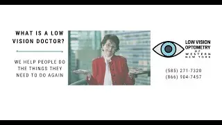 What is a low vision doctor? | Low Vision Optometry of Western New York