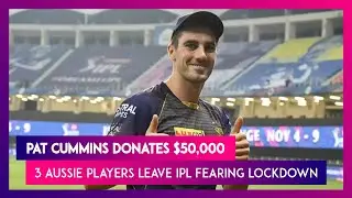 IPL 2021: Pat Cummins Donates $50,000; 3 Other Aussie Players Withdraw Fearing Lockdown