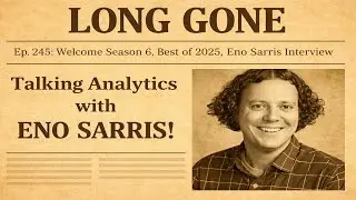 Ep. 245: Looking back at '25, Analytics with Eno Sarris