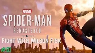 (1) PS5 Spiderman Remastered Gameplay Walkthrough Part 1 (Fight With Wilson Fisk)
