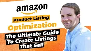 Product Listing Optimization Tutorial &ndash; Pro Tips To Create Listings That Sell &ndash; Amazon SEO 2021