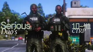 Serious Duo's | Lt. Pereira | CTRP Shift