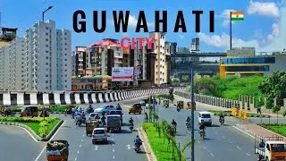 Guwahati - India's Fastest Growing City ? Guwahati City | visiting of Guwahati | Guwahati Smart City