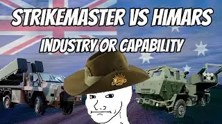 Strikemaster VS HIMARS: Industry or Capability