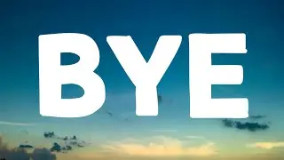Mia Smith - Bye (Lyrics)