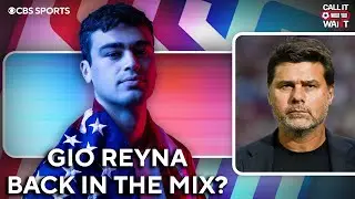 Should Gio Reyna be USMNT's STARTING #10? | Call It What You Want