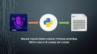 How to make a voice typing system using python