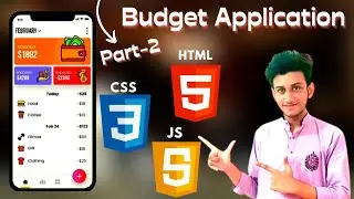 How to Create Budget Application Using HTML , CSS & JS Part #2