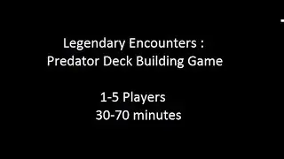 DiceTillDawn Reviews #3 - Legendary Encounters : Predator Deck Building Game