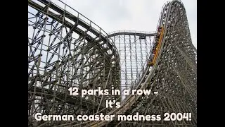 German Coaster Madness in 2004!