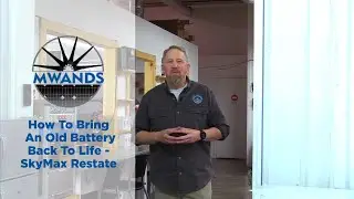 SkyMax Restate - How to Bring an Old Battery Back to Life | Missouri Wind and Solar