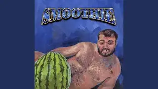 Smoothy! Smoothi! Smooth&eacute;! (feat. Scotty IV)