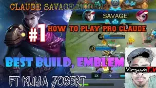 MOBILE LEGENDS | HOW TO SAVAGE USING PRO CLAUDE FT KUYA JOBERT HIGHLIGHTS GAMEPLAY