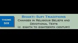 Class 12 History - Bhakti Sufi Traditions - Chishti Devotionalism: Ziyarat and Qawwali
