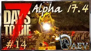 7 Days To Die Alpha 17.4 ☢️ Уровень Insane! ►ч.14 - Первая волна!