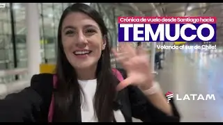 VUELO A TEMUCO CON LATAM 🇨🇱 | Mi primera experiencia en un vuelo nacional