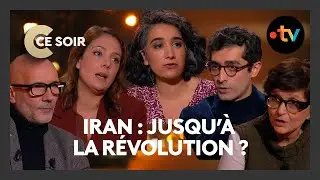 Iran : Le d&eacute;but de la fin pour les Mollahs ? - C Ce Soir du 12 janvier 2026