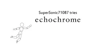 Let's Try- Echochrome (PS3) by SuperSonic71087