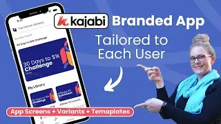 Helpful Ways To Use Your Kajabi Branded App: Walkthrough of Screens, Templates & Variants