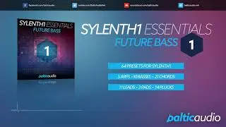 Sylenth1 Essentials Vol 1: Future Bass (64 Sylenth1 presets)