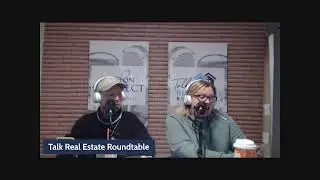 Talk Real Estate Roundtable