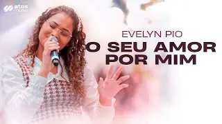 Evelyn Pio - O Seu Amor por Mim (Voz e Piano)