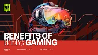 Benefits of Web3 Gaming | GGEM Academy