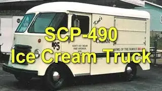 SCP Decoded Reading: SCP-490 Ice Cream Truck