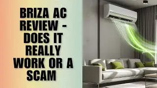 Briza AC Review - Does It Really Work Or A Scam [Review]