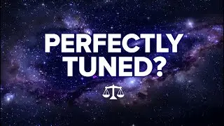 The Universe Is Fine-Tuned for Life &mdash; And No One Knows Why