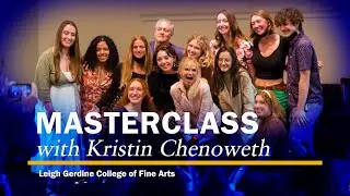 Masterclass with Kristin Chenoweth | Webster University