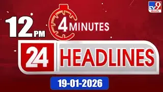 4 Minutes 24 Headlines | 12 PM | 19-1-2026 - TV9