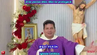 Si te portas bien, Dios te protegerá. Padre Marcos Galvis.