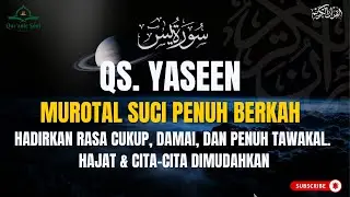 Rajab Mubarak | Surah Yasin Beautiful Recitation for Blessings & Inner Peace