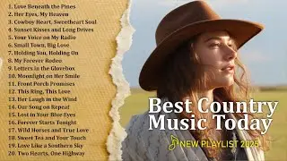 Greatest Country Music Top 40 Songs | Chill Vibes & Acoustic Country Mix