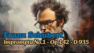 Schubert - Impromptu No.1 in F minor, Op. 142, D. 935