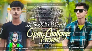 Open challange Personal  Song #DjSarZen First Tisting  it.s #plofficial #djsanu