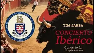 Tim Jansa - Concierto Iberico (Euphonium Concerto) for Orchestra