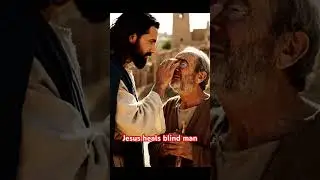 Jesus heals blind man