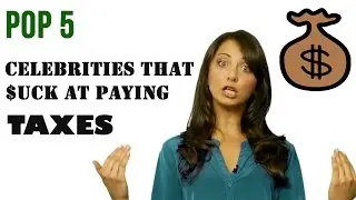 5 Celebrities That Suck At Paying Taxes