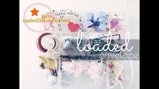 Loaded envelope SHARE...I'm BACK!! 💖 plus EMBELLISHMENT BOX!!