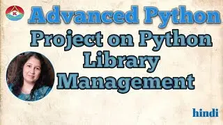 ADVANCED PYTHON  -PROJECT ON LIBRARY MANAGEMENT