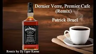 Dernier Verre, Premier Cafe (Remix)