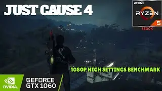Just Cause 4  | GTX 1060 6GB | Ryzen 5 3500X | 1080P Very High Settings
