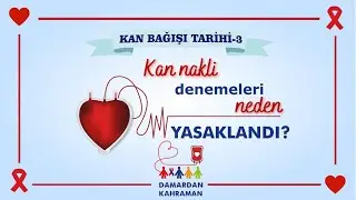 KAN NAKLİ DENEMELERİ NEDEN YASAKLANDI?