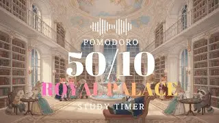 Помодоро в Королевской Библиотеке 50/10 🏰 3 Часа Классики для Учебы | Метод Знати | Capy ASMR