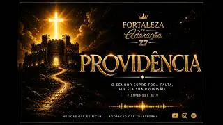 PROVIDÊNCIA | DEUS ESTÁ AGINDO NA SUA VIDA | @z7kingdomsound