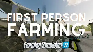 Prepping Fields in First Person View - Farming Simulator 22 (timelapse)