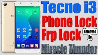 Tecno i3 Phone Lock | Frp Lock Removed by Miracle Thunder